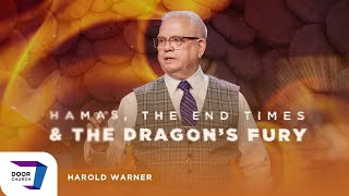 Hamas, The End Times & The Dragon’s Fury – Pastor Warner
